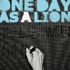 One Day As A Lion EP